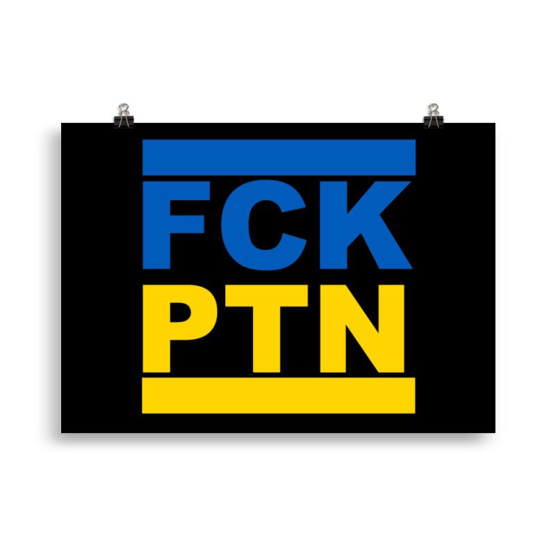 FCK PTN Fuck Putin Ukraine Flag Poster