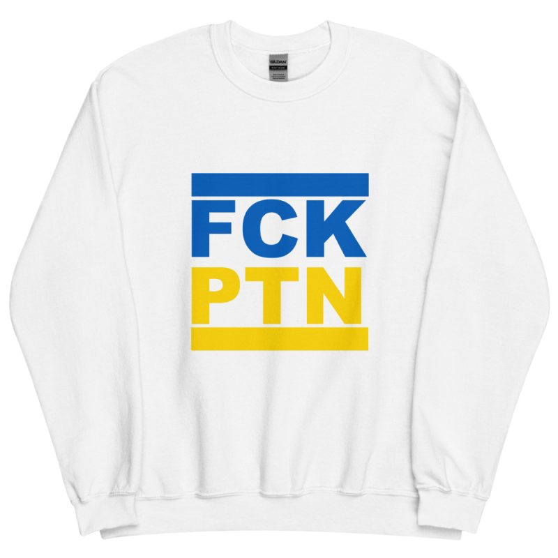 FCK PTN Fuck Putin Ukraine Flag Unisex Sweatshirt