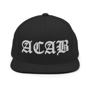 ACAB All Cops Are Bastards Snapback Hat