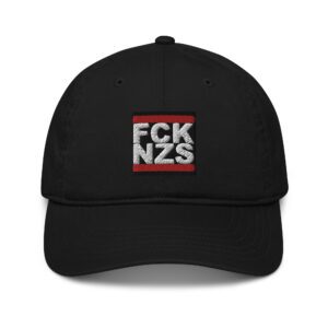 FCK NZS Fuck Nazis Organic Dad Hat