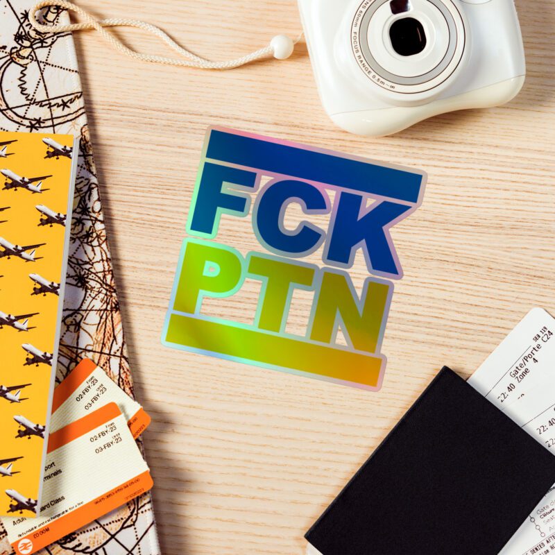 FCK PTN Fuck Putin Ukraine Flag Holographic Stickers