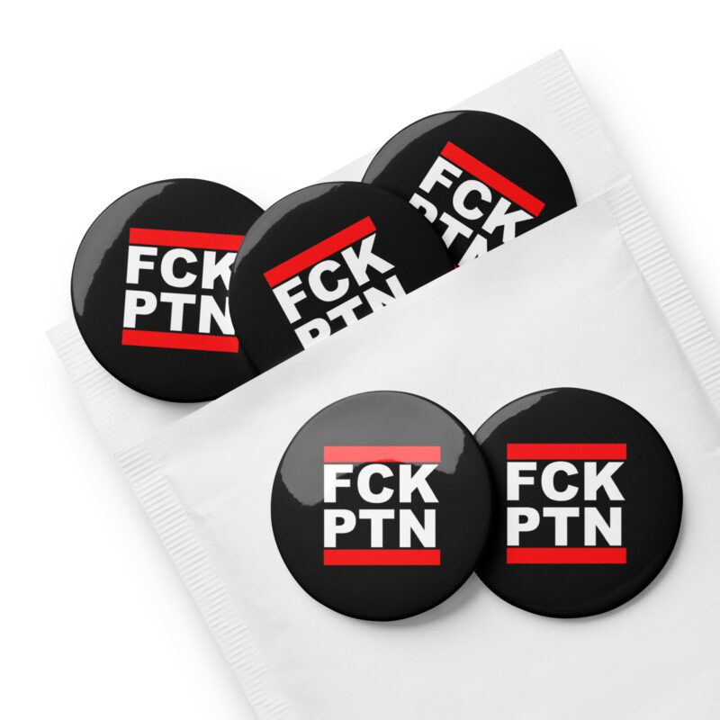 FCK PTN Fuck Putin Set of Pin Buttons