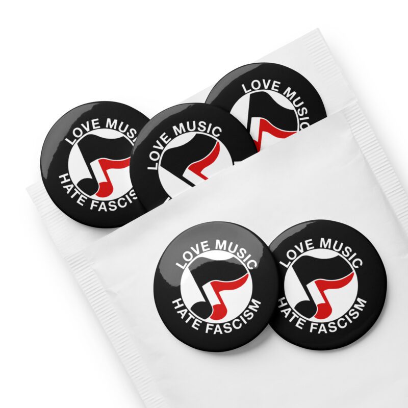 Love Music Hate Fascism Set of Pin Buttons