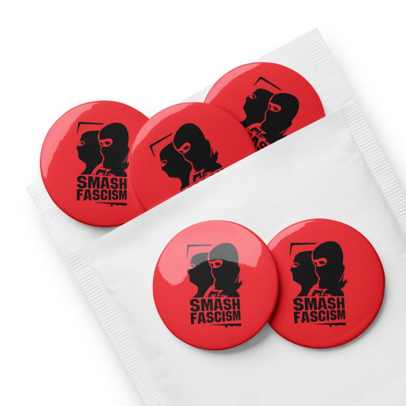 Smash Fascism Set of Pin Buttons
