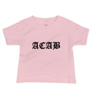 ACAB All Cops Are Bastards Baby T-shirt