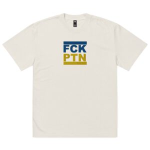FCK PTN Fuck Putin Ukraine Flag Oversized Faded T-shirt