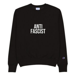 Anti-Fascist Champion Sweatshirt