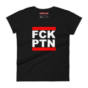 FCK PTN Fuck Putin Women's T-shirt