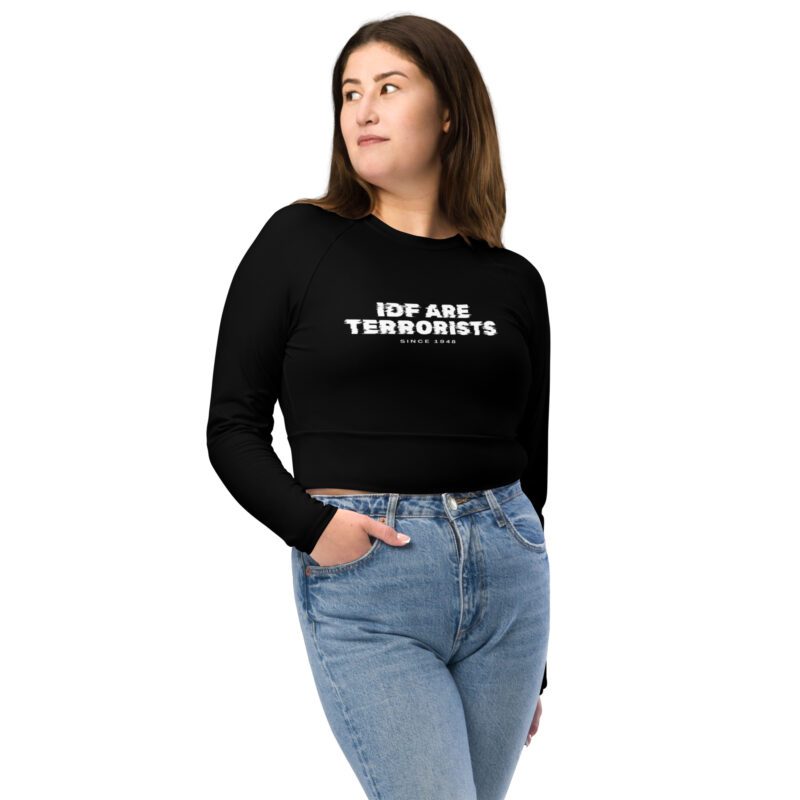 IDF Are Terrorists Recycled Long-sleeve Crop Top