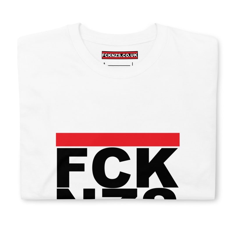 FCK NZS Fuck Nazis Unisex T-Shirt