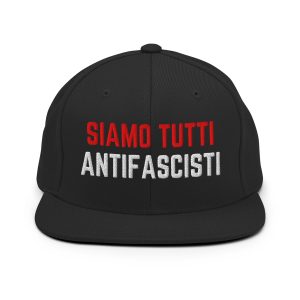 Siamo Tutti Antifascisti Snapback Hat