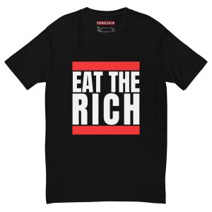 Eat the Rich Men’s Fitted T-Shirt