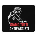 Siamo Tutti Antifascisti Mouse Pad