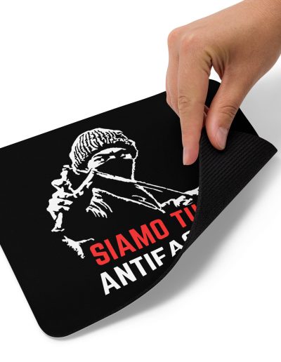 Siamo Tutti Antifascisti Mouse Pad