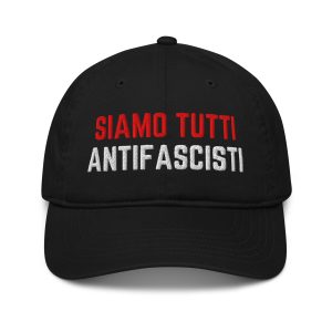 Siamo Tutti Antifascisti Organic Dad Hat