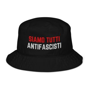 Siamo Tutti Antifascisti Organic Bucket Hat