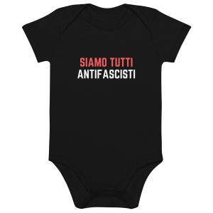 Siamo Tutti Antifascisti Organic Cotton Baby Bodysuit