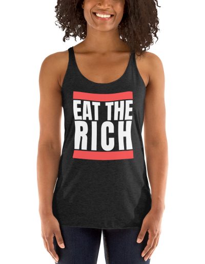 Eat the Rich Women's Racerback Tank Top Vest