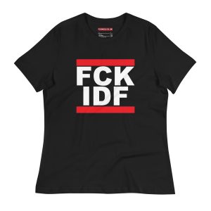 FCK IDF Women's Relaxed T-Shirt