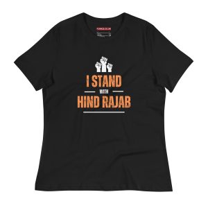 I Stand with Hind Rajab Women's Relaxed T-Shirt