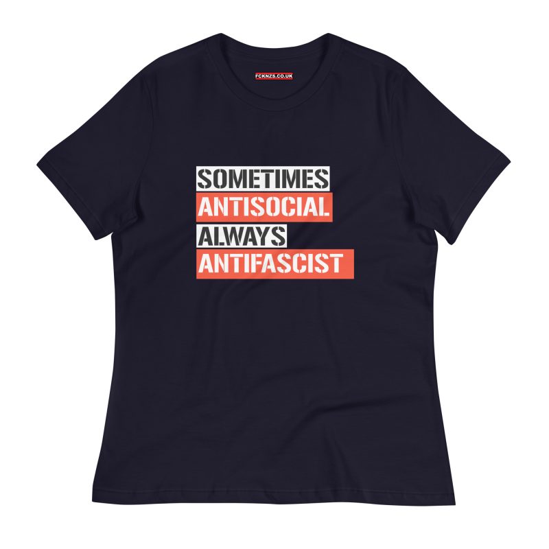 Sometimes Antisocial Always Antifascist Women's Relaxed T-Shirt