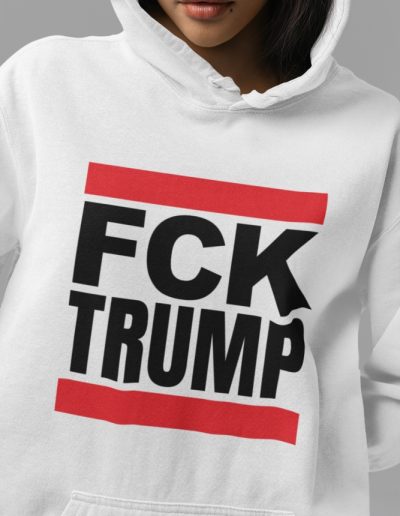 FCK TRUMP Hoodie