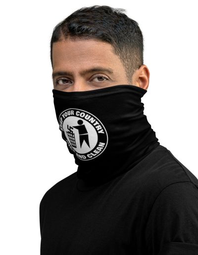 Keep Your Country Nice and Clean Neck Gaiter