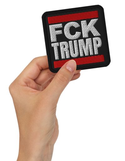 FCK TRUMP Embroidered Patch