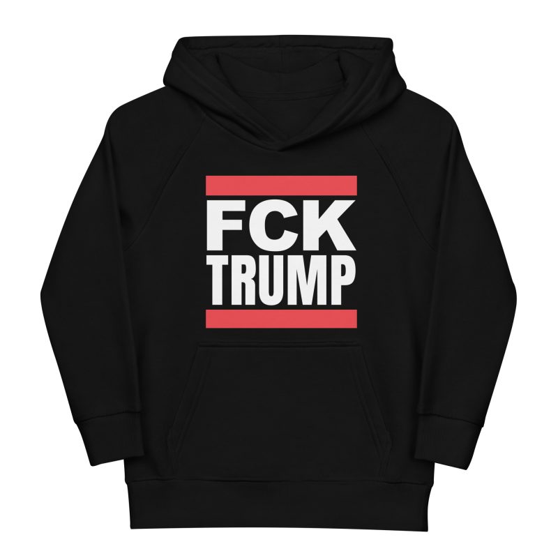 FCK TRUMP Kids Organic Hoodie