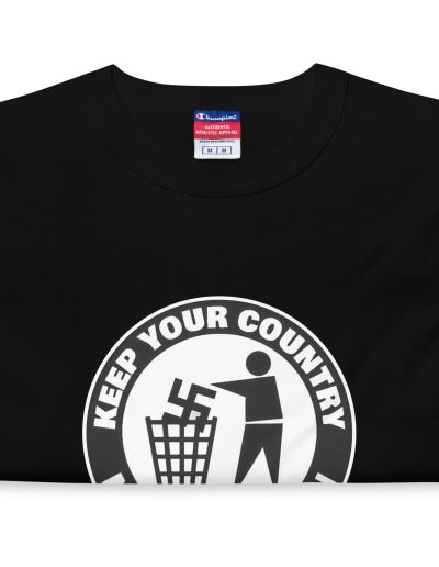 Keep Your Country Nice and Clean Men's Champion T-Shirt