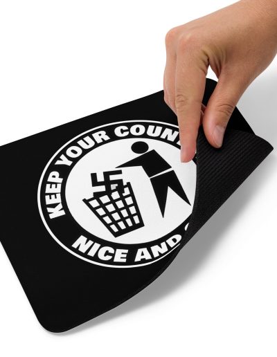 Keep Your Country Nice and Clean Mouse Pad