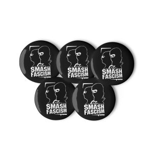 Smash Fascism Set of Pin Buttons