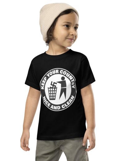 Keep Your Country Nice and Clean Toddler T-shirt