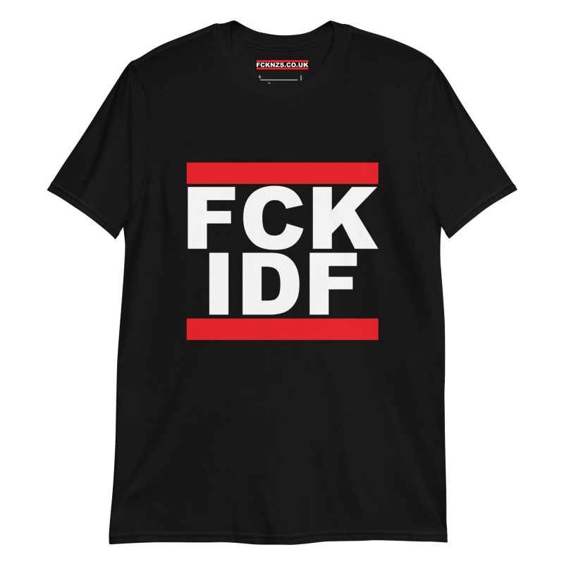 FCK IDF Unisex T-Shirt