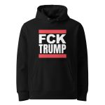 FCK TRUMP Unisex Organic Hoodie