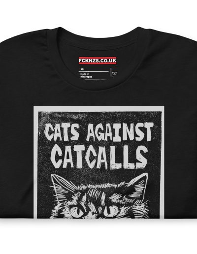 Cats Against Catcalls Unisex T-shirt