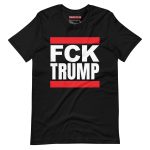 FCK TRUMP Unisex T-shirt