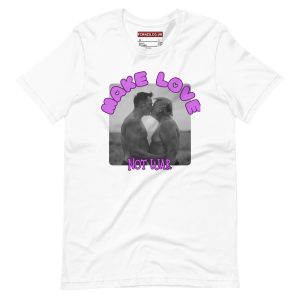 Make Love Not War Unisex T-shirt