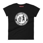 Keep Your Country Nice and Clean Women's T-shirt