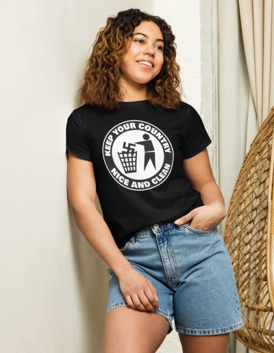 Keep Your Country Nice and Clean Women’s High-waisted T-shirt