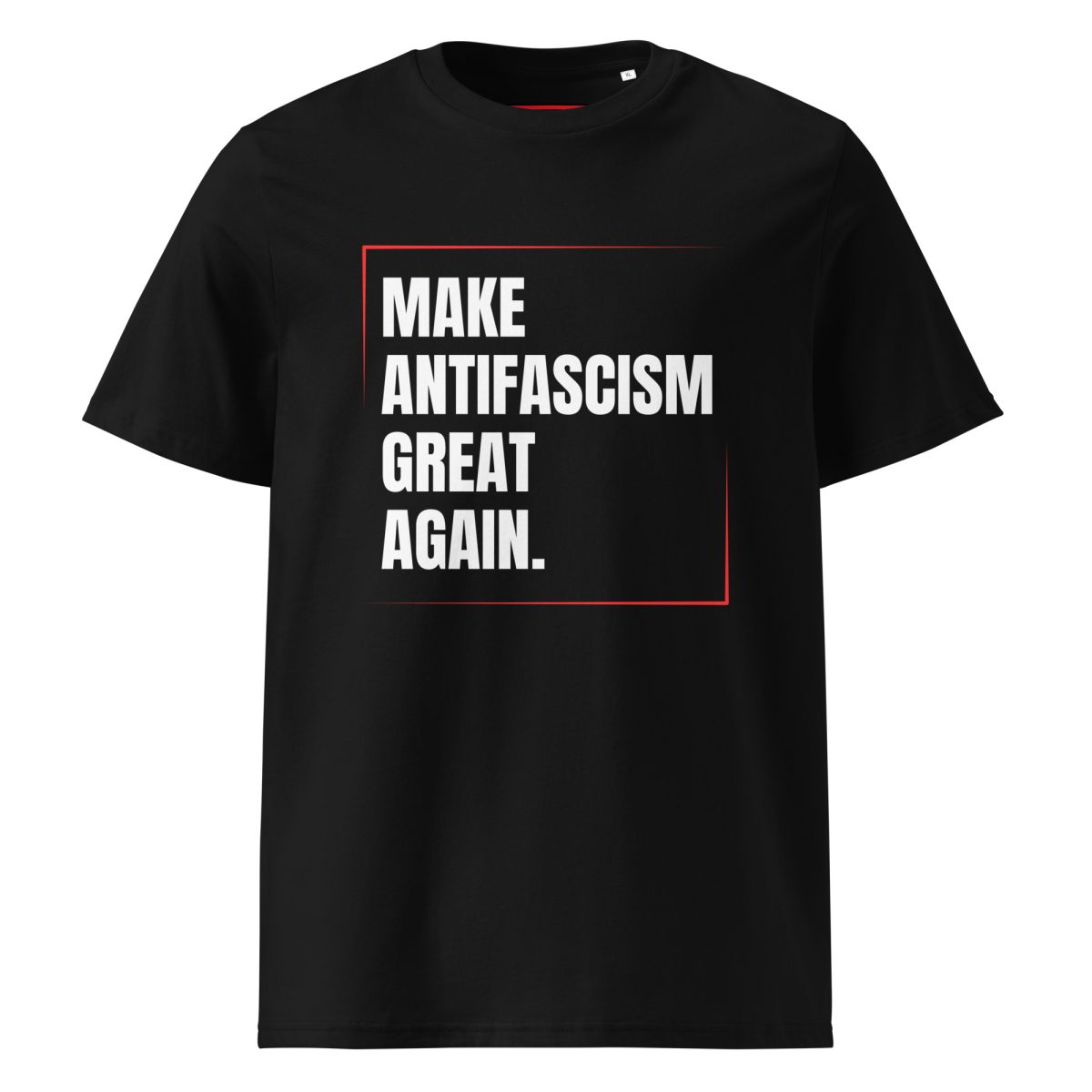 Make Antifascism Great Again Unisex Organic Cotton T-shirt