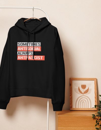 Sometimes Antisocial Always Antifascist Women’s Organic Hoodie