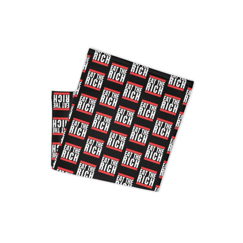 Eat the Rich Neck Gaiter Face Cover