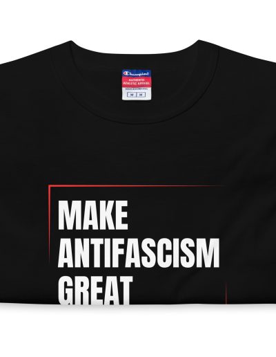 Make Antifascism Great Again Men's Champion T-Shirt