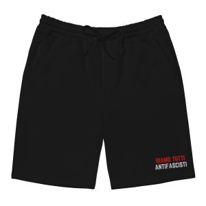 Siamo Tutti Antifascisti Men’s Fleece Shorts