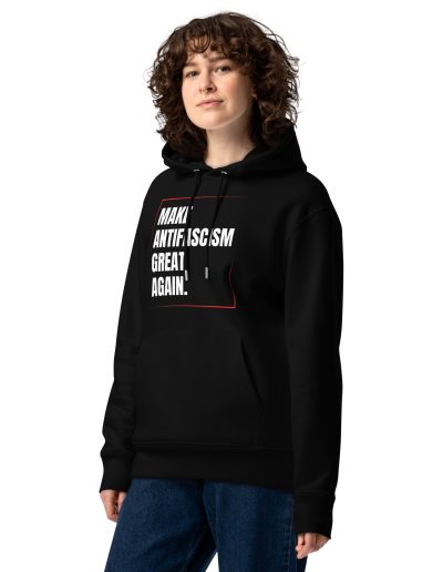 Make Antifascism Great Again Unisex Organic Hoodie