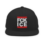 FCK ICE Snapback Hat