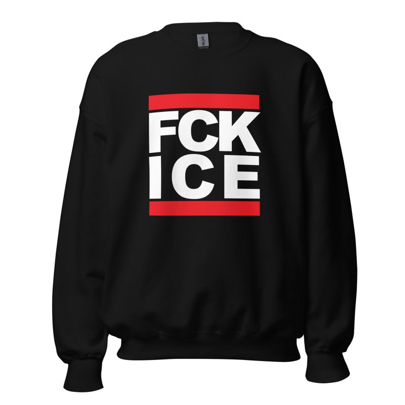 FCK ICE Unisex Sweatshirt