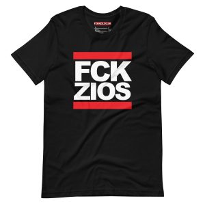 FCK ZIOS Unisex T-shirt