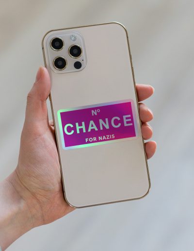 No Chance for Nazis Holographic Stickers